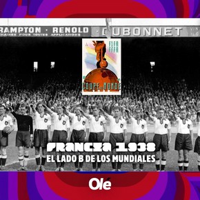 Francia 1938: el Mundial que Argentina quiso boicotear y que anticipó a la Segunda Guerra