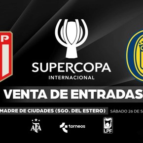 Así será la venta de entradas para la Supercopa Internacional entre Estudiantes y Rosario Central